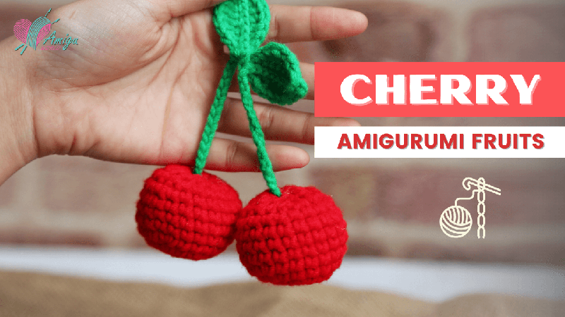 FREE Pattern – How to crochet a CHERRY amigurumi