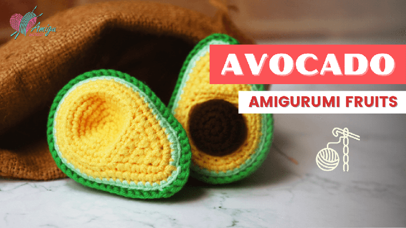 FREE Pattern - How to crochet a avocado amigurumi