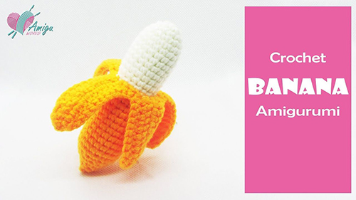 DIY Fruit Amigurumi _ How to crochet a BANANA amigurumi _ AmiguWorld - YouTube