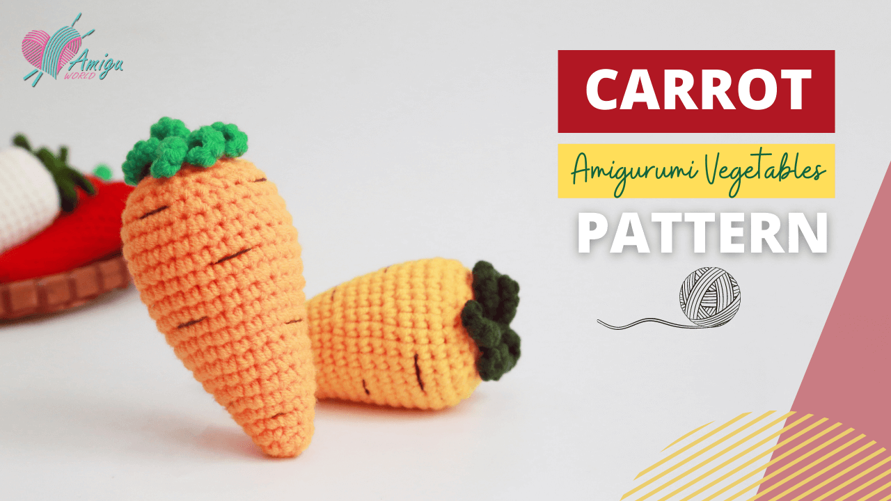 FREE Pattern - How to crochet a carrot amigurumi