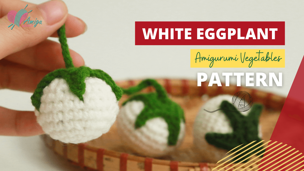 FREE PATTERN - How to crochet a white eggplant amigurumi