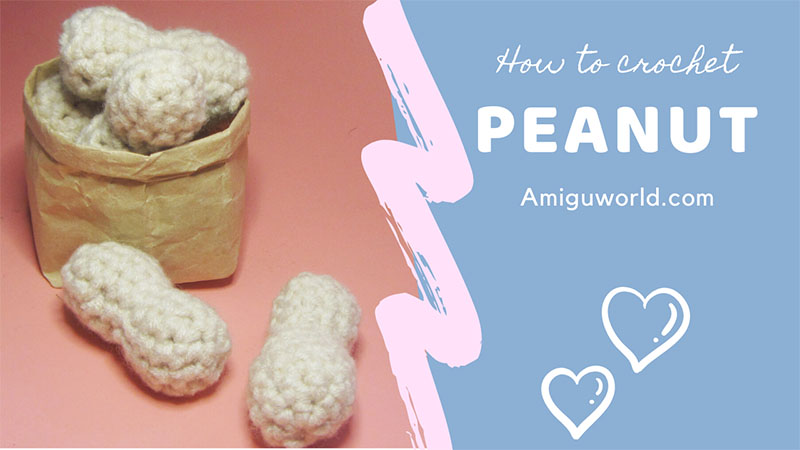 How to crochet a peanut amigurumi free pattern