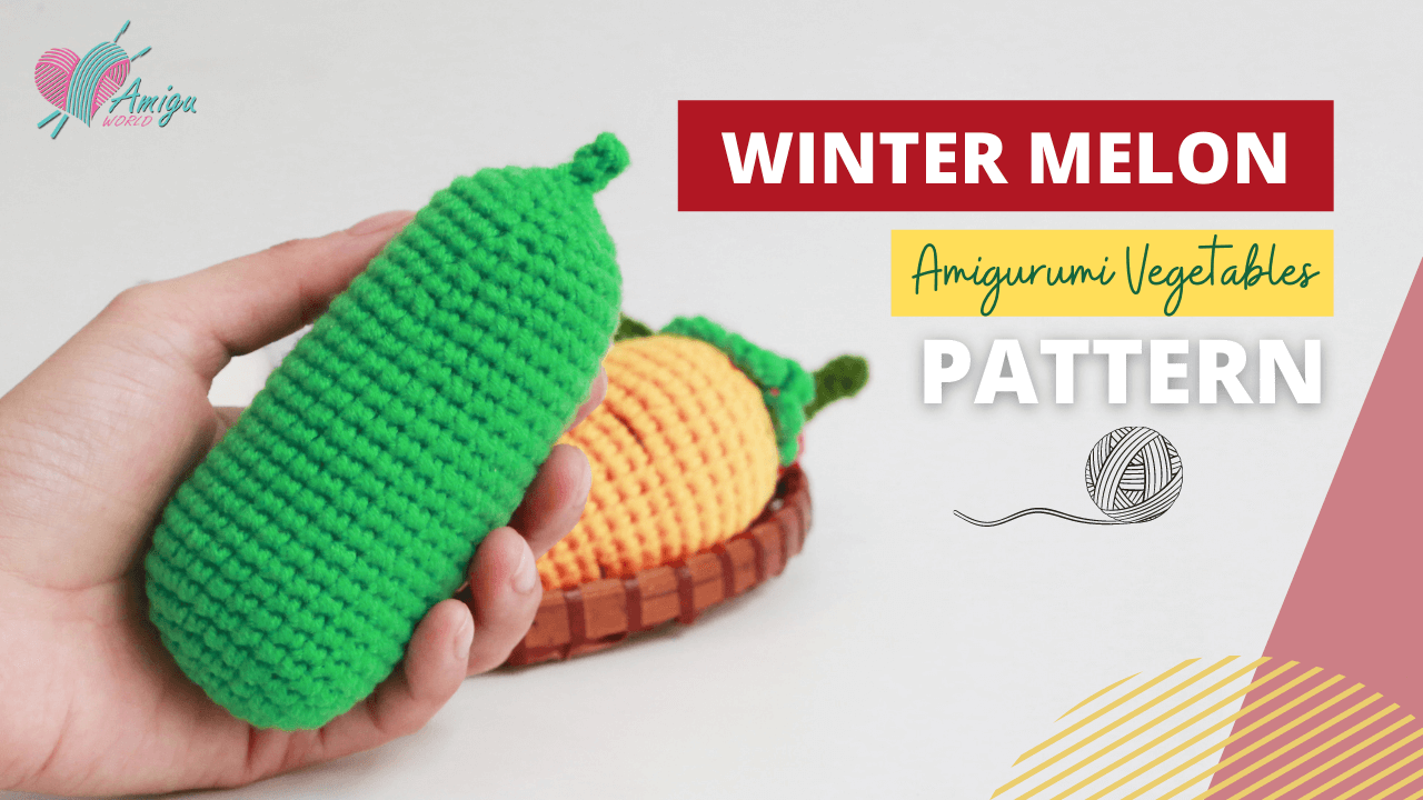 FREE Pattern - How to crochet a WINTER MELON amigurumi