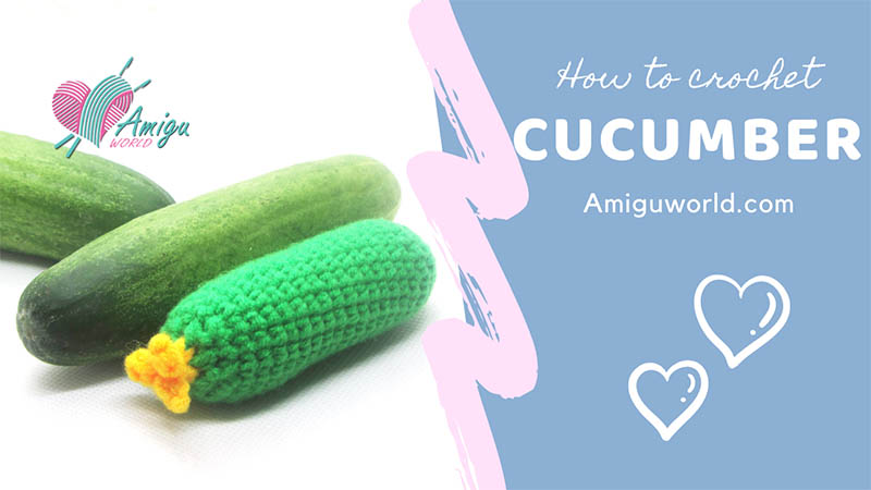 How to crochet cucumber amigurumi for beginner