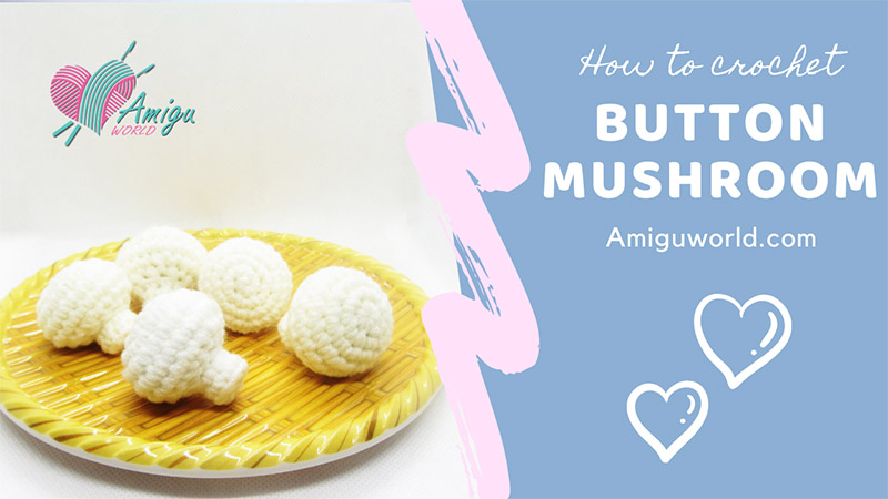 Crochet button mushroom amigurumi