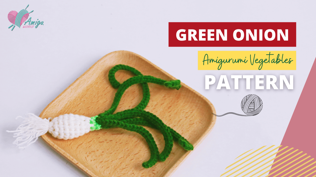 FREE Pattern - How to crochet a GREEN ONION amigurumi