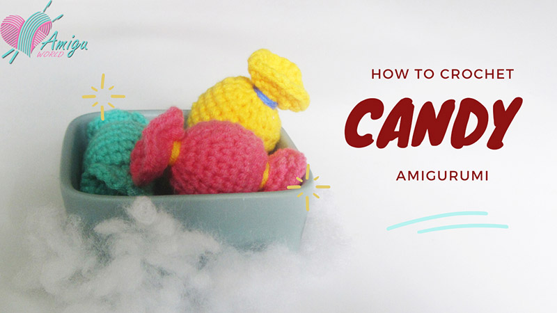 How to crochet candy amigurumi