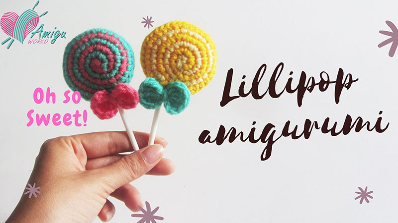 How to crochet lillipop amigurumi