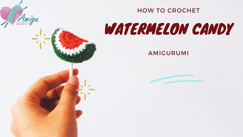 Crochet watermelon candy amigurumi free pattern