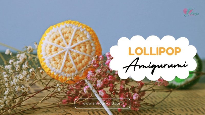 Free Pattern - How to crochet LEMON CANDY amigurumi