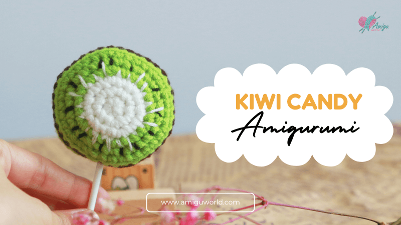 Free Pattern - How to crochet KIWI CANDY amigurumi