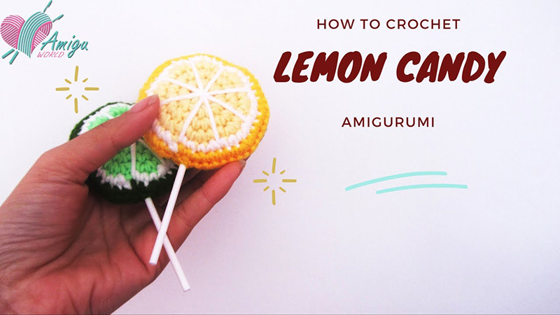 How to crochet a lemon candy amigurumi