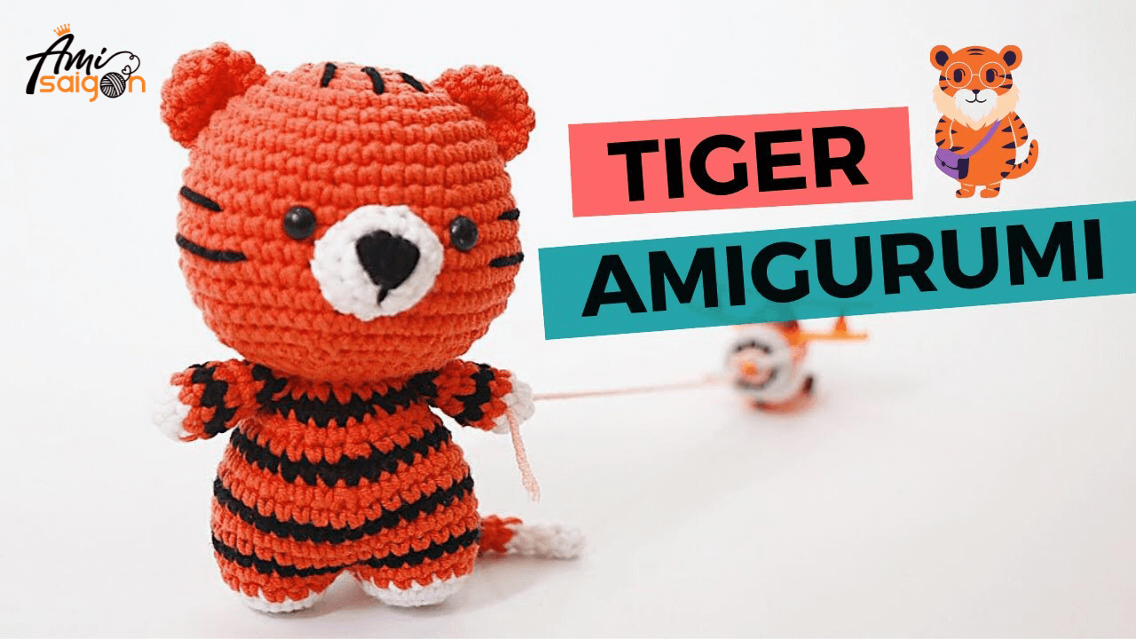Cách móc con hổ bằng len amigurumi bởi AmiSaigon