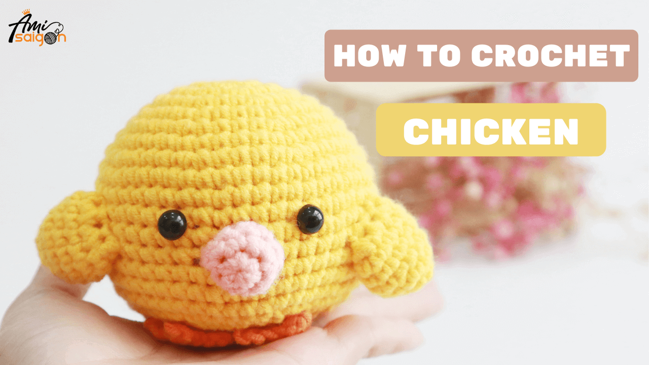 Crochet Chubby Chicken Amigurumi - Step-by-Step Tutorial