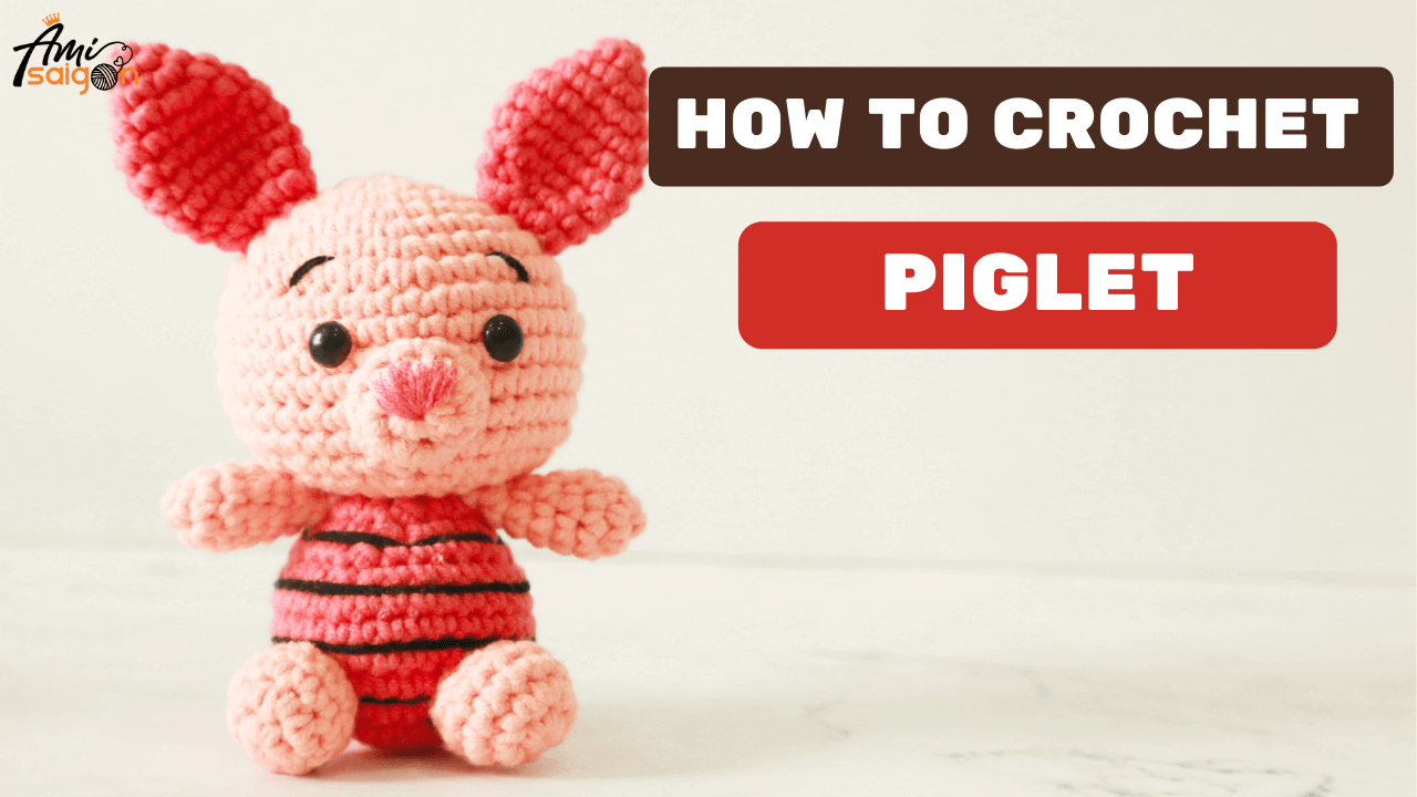 Crochet small Piglet amigurumi - A tiny oink of cuteness