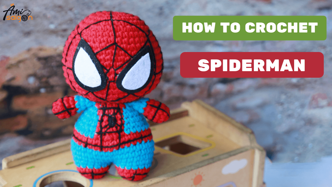 Crafting your friendly neighborhood Spider-Man - Crochet amigurumi tutorial