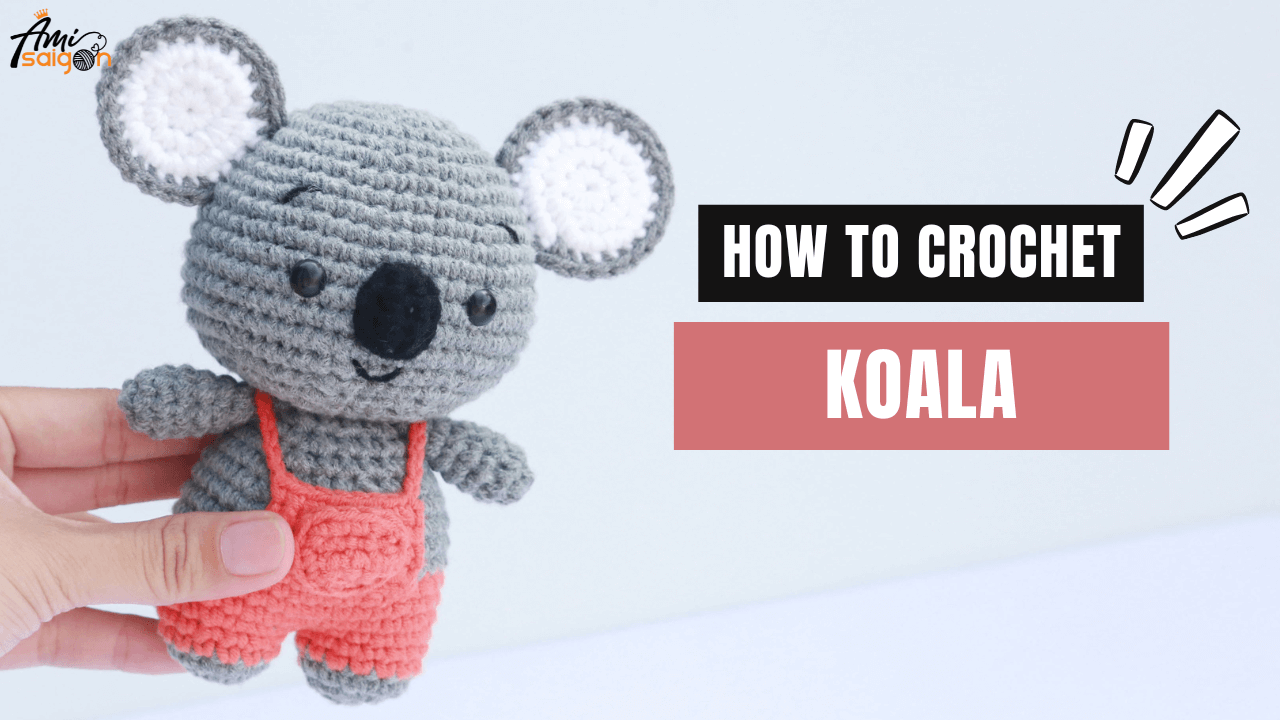 Crochet your very own Koala amigurumi - Free tutorial