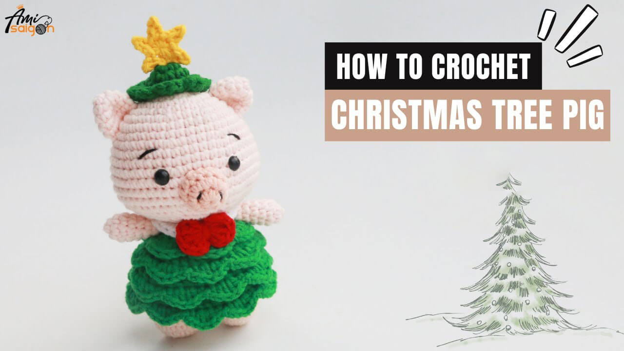 Festive Pig in Christmas Tree Outfit Amigurumi - Free Crochet Tutorial