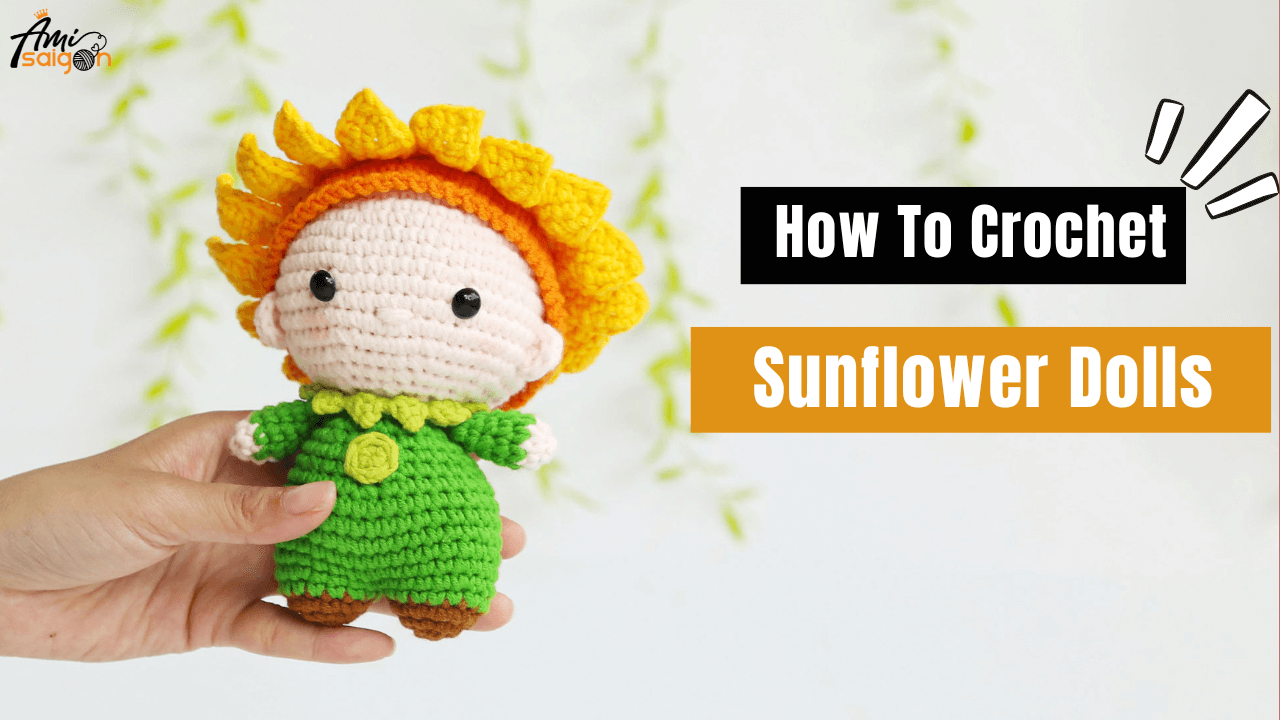 Crochet Sweet Sunflower Doll Amigurumi Free Tutorial