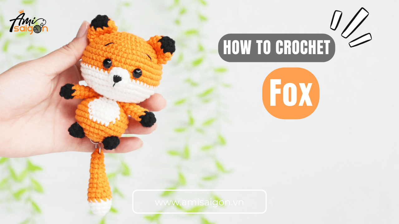 How to Crochet Cutie Fox Amigurumi